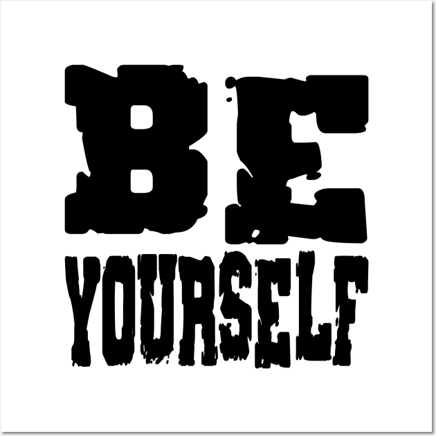 Be Yourself Inspirational Quote Anime Wall Art by oneskyoneland